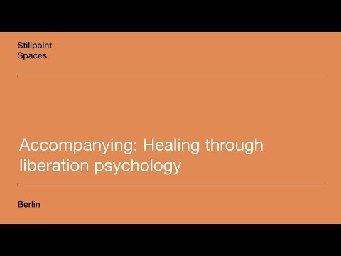 Accompanying: Healing Through Liberation Psychology