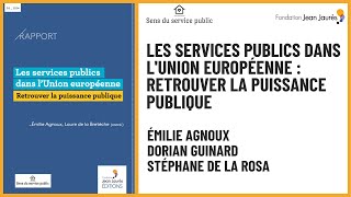 Les services publics dans l'Union européenne : retrouver la puissance publique
