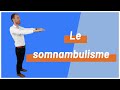 Le somnambulisme