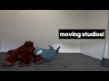 the gang is moving studios!