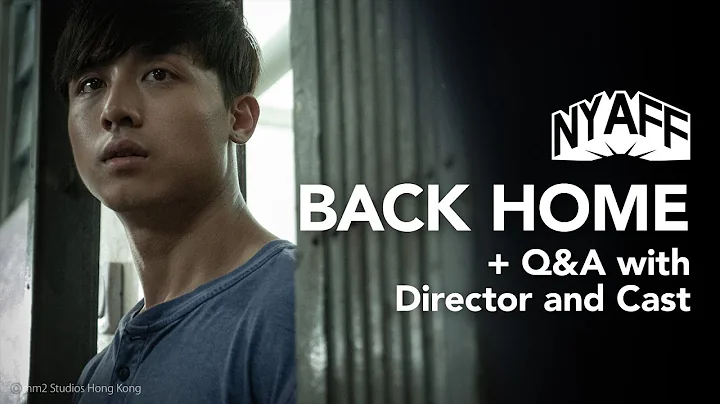 NYAFF 2023: BACK HOME - Q&A - DayDayNews