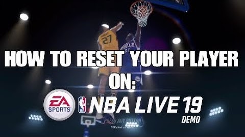 HOW TO "HARD RESET" YOUR PLAYER ON NBA LIVE 19 DEMO! GIVEAWAY @ 1,000 SUBS!