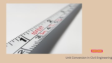 UNIT CONVERSION IN CIVIL ENGINEERING #civilengineering #construction #unitconversion #units