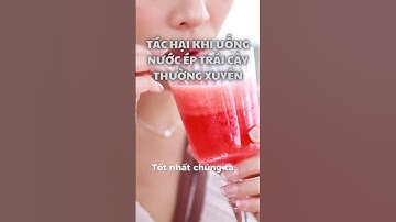TÁC HẠI KHI UỐNG NƯỚC ÉP TRÁI CÂY THƯỜNG XUYÊN #fyp #xuhuong #healthy #songkhoe247 #anhhoaofficial
