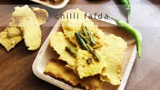 Fafda recipe | How to make fafda | Gujarati fafda with green chilli recipe