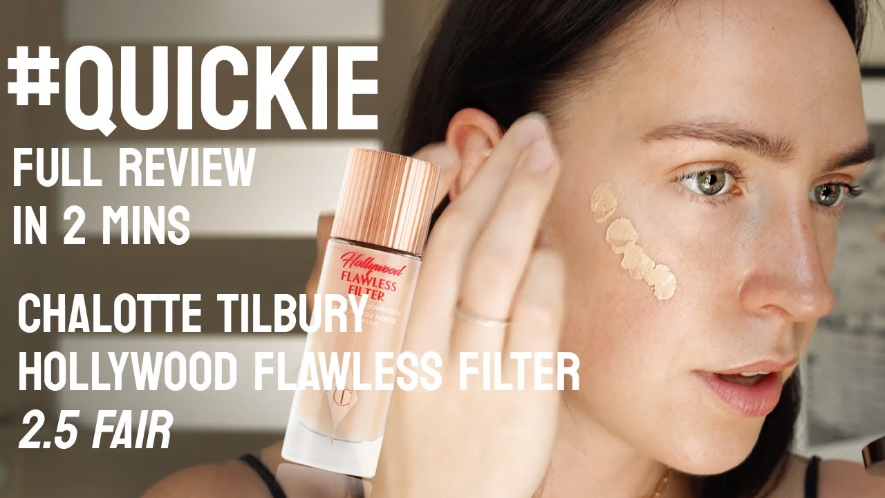 QUICKIE  Charlotte Tilbury Hollywood Flawless Filter in 2.5 Fair review 