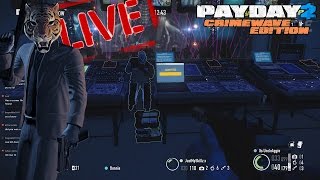 The Alesso, First World Bank, Big Oil & More! (Payday 2 Crimewave Edition Livestream)
