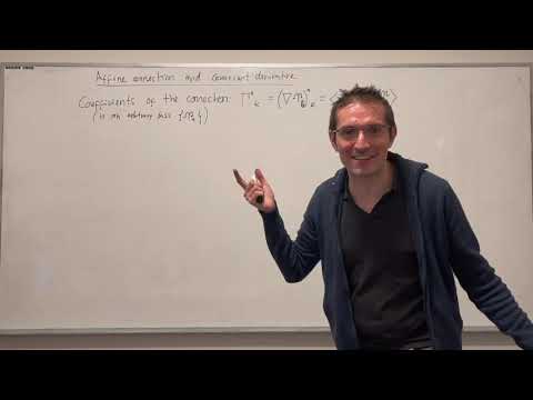 Intro to General Relativity - 19 - Differential geometry: Affine connection & covariant derivative