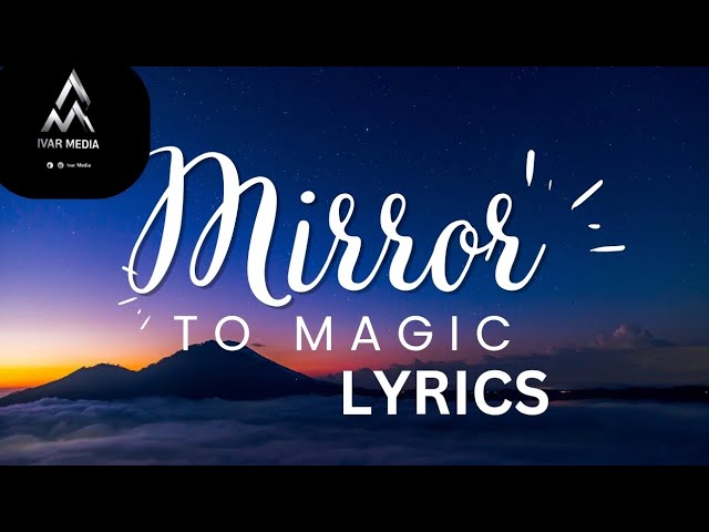Mirror to Magic | Powerful Lyrics That Turn Pain Into Purpose