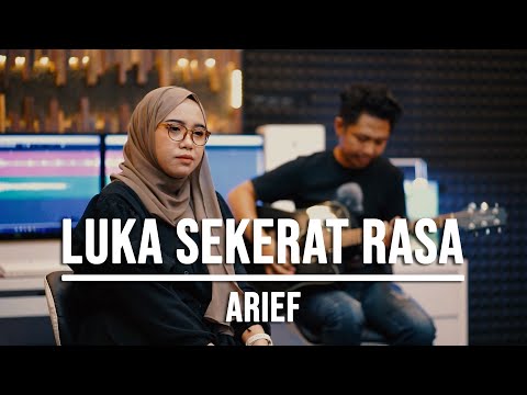 LUKA SEKERAT RASA - ARIEF (LIVE COVER INDAH YASTAMI)