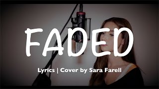 Faded - Alan Walker (Lyrics | Cover by Sara Farell)