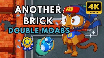 BTD6 DOUBLE HP MOABS | NO MONKEY KNOWLEDGE | ANOTHER BRICK