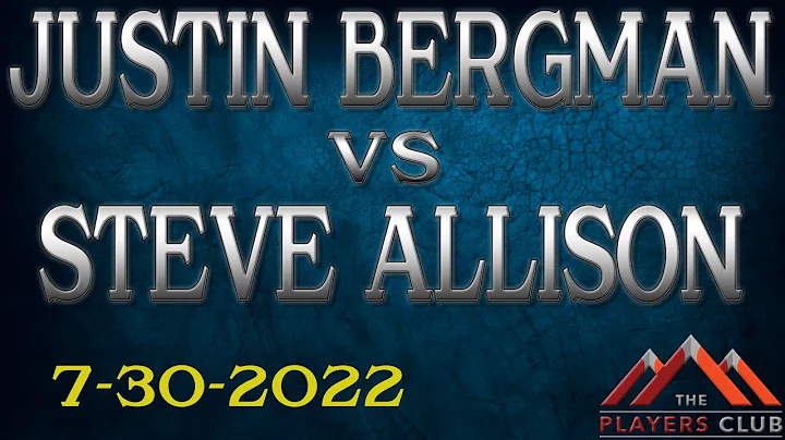 [7-30-22] Justin Bergman vs Steve Allison