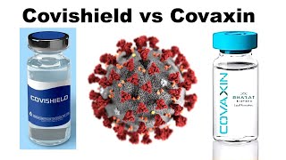 Covishield vs covaxin which is better ?