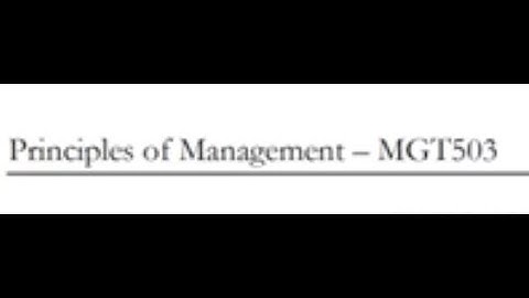 MGT503 - Principles of Management Lecture No 24