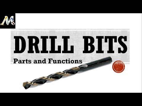 Drill Bits - Parts and their