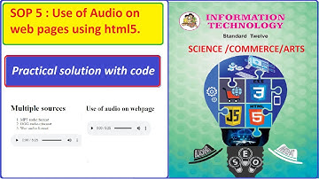 SOP 5 : Use of Audio(ऑडिओ)  tag on Webpage प्रैक्टिकल  | Advanced Web Designing प्रैक्टिकल hsc