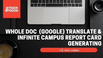 Generate and (Google) Translate Infinite Campus Report Cards
