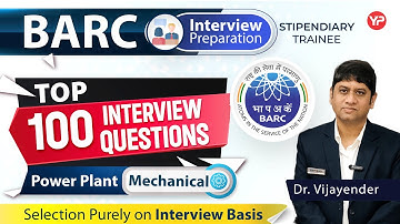 Top 100 Interview Questions of Power plant for BARC Stipendiary Trainee | preparation & guidance