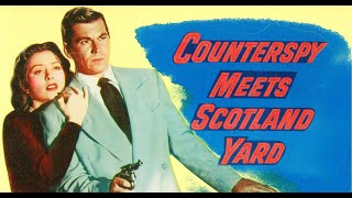 Counterspy Meets Scotland Yard (1950) | Full Crime/Film Noir Movie | Howard St. John | Amanda Blake