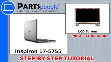 Dell Inspiron 17-5755 (P28E002) LCD Screen How-To Video Tutorial