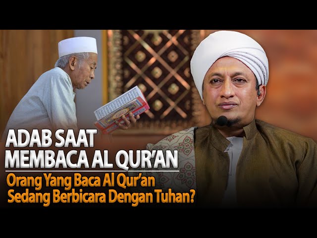 Adab Membaca Al Qur'an - Habib Hasan Bin Ismail Al Muhdor class=