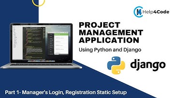 #1 Project Management Application Using Python Django | Login and Registration  Module | Help4code