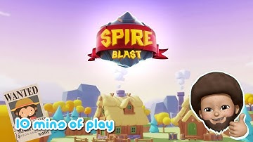 Spire Blast - First 10 mins Gameplay [Apple Arcade]