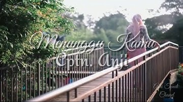 Angga Candra - Menunggu Kamu | Anji ( Official Musik Video )