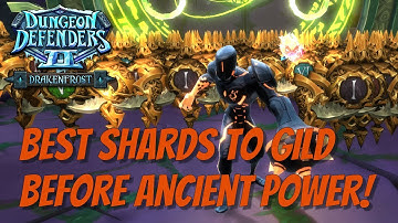 DD2 - Best Shards to Gild Before Ancient Power!