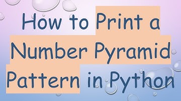 How to Print a Number Pyramid Pattern in Python