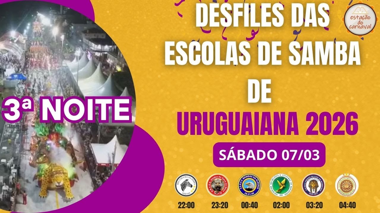 CARNAVAL URUGUIANA 2026 - 3ª NOITE - SÁBADO 07/03
