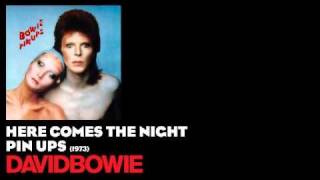 Here Comes the Night - Pin Ups [1973] - David Bowie chords