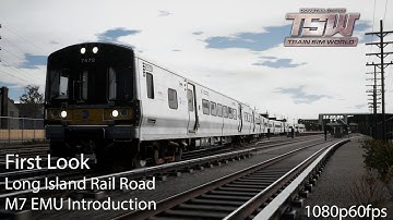 First Look Long Island Rail Road: New York TSW LIRR M7 Introduction