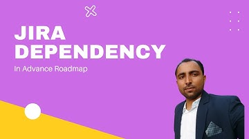 Dependency in Jira Advance Roadmap | Atlassian Jira