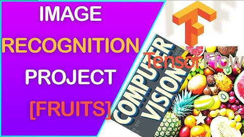 [PART 3] Building a multi-fruit classification computer vision model with TensorFlow and Keras