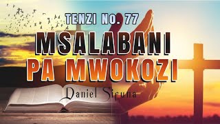 MSALABANI PA MWOKOZI TENZI NO. 77. BY DANIEL SIFUNA.  #SWAHILI WORSHIP SONGS. #trending  #viral.