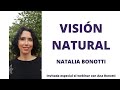 VISIÓN NATURAL con NATALIA BONOTTI - Invitada al webinar con Ana Bonotti