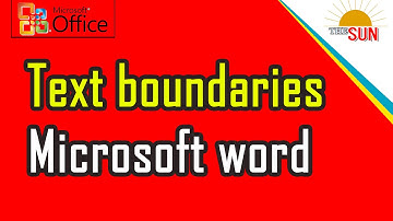 how to show text boundaries in MS office