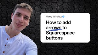 How to add arrows to your buttons in Squarespace - easy step by step breakdown.