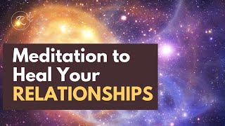 Healing Thread Meditation: Transform Your Challenging Relationships