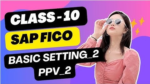 Class 10 # Basic Setting_2 # Posting Period Variant_2 // Basic setting in sap fico