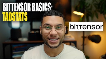 Bittensor Basics: Taostats