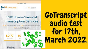 GoTranscript Audio Test for 17th-05-2022. Just In.