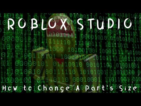 How To Change A Part S Size Using A Script Roblox Studio Youtube - how to change font size in roblox script