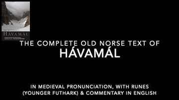 Hávamál (complete) in Old Norse, with runes, translation, and commentary