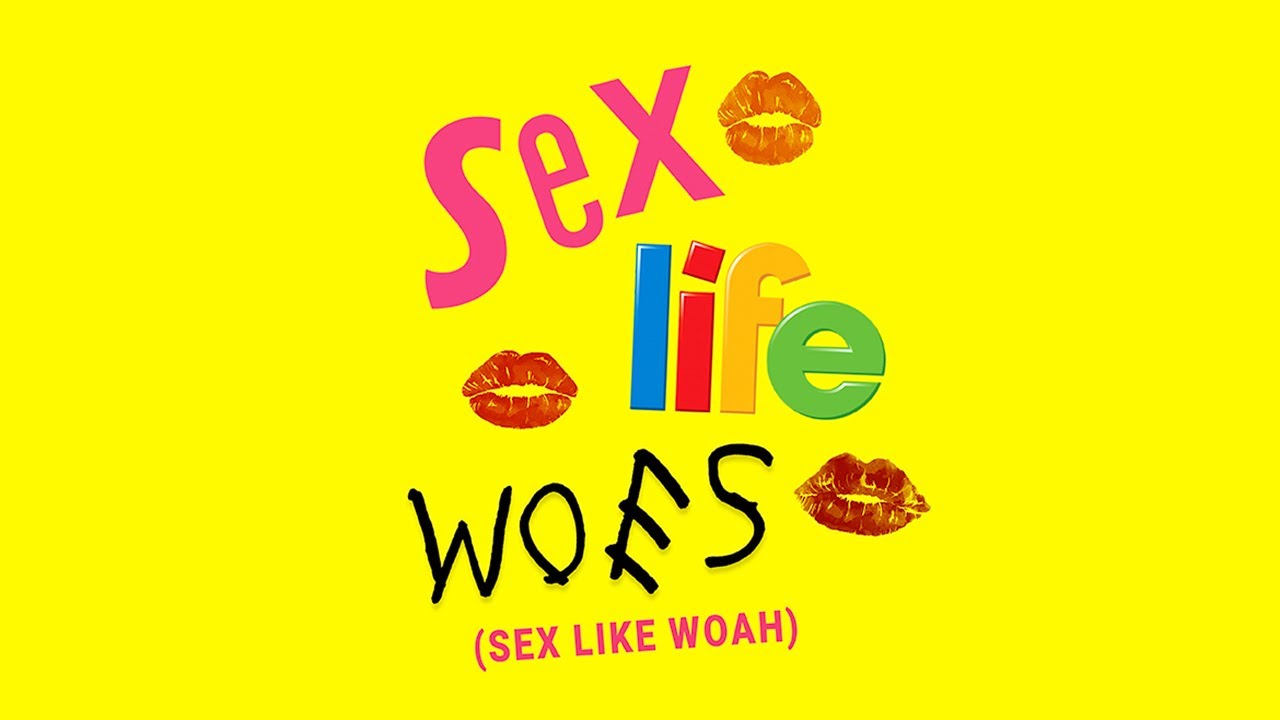 Good Chills Sex Life Woes Sex Like Woah Music Video Youtube