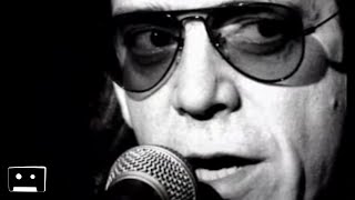 Lou Reed - Busload Of Faith (Official Music Video)