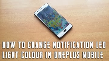 How to change notification LED light colour in oneplus mobile