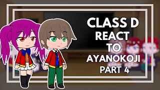 Classroom Of The Elite ( Class D ) React To Ayanokoji Kiyotaka || Part 04 || Eng/Ru